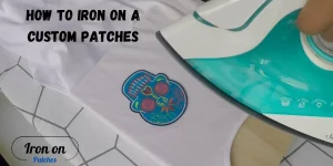 How To Iron On A Custom Patches
